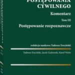 Kodeks postępowania cywilnego. Komentarz. Tom 3. Postępowanie rozpoznawcze — okładka e-booka