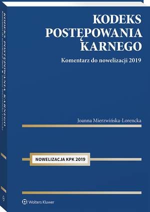 Kodeks postępowania karnego. Komentarz do nowelizacji 2019 — okładka e-booka