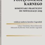 Kodeks postępowania karnego. Komentarz praktyczny do nowelizacji 2019 — okładka e-booka