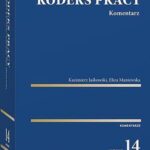 Tytuł: Kodeks pracy. Komentarz
Autor: Kazimierz Jaśkowski, Eliza Maniewska
Wydawnictwo: Wolters Kluwer
Formaty: PDF