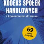 Kodeks Spółek Handlowych z komentarzem do zmian — okładka e-booka