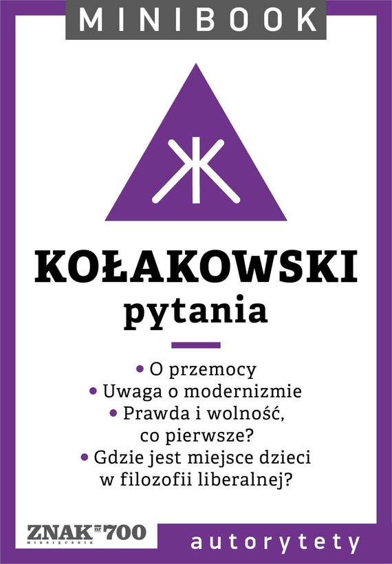 Tytuł: Kołakowski [pytania]. Minibook
Autor: Leszek Kołakowski
Wydawnictwo: Miesięcznik Znak
Formaty: EPUB, MOBI