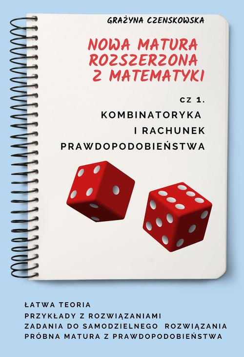 Kombinatoryka i rachunek prawdopodobieństwa. Nowa matura rozszerzona z matematyki — okładka e-booka
