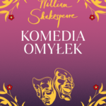 Tytuł: Komedia omyłek. Złota kolekcja
Autor: William Shakespeare
Wydawnictwo: Wydawnictwo Bukowy Las
Formaty: EPUB, MOBI
