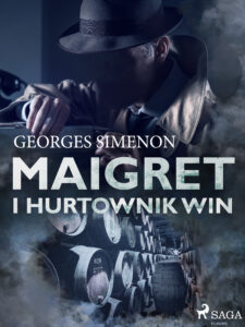 Komisarz Maigret. Maigret i hurtownik win — okładka e-booka