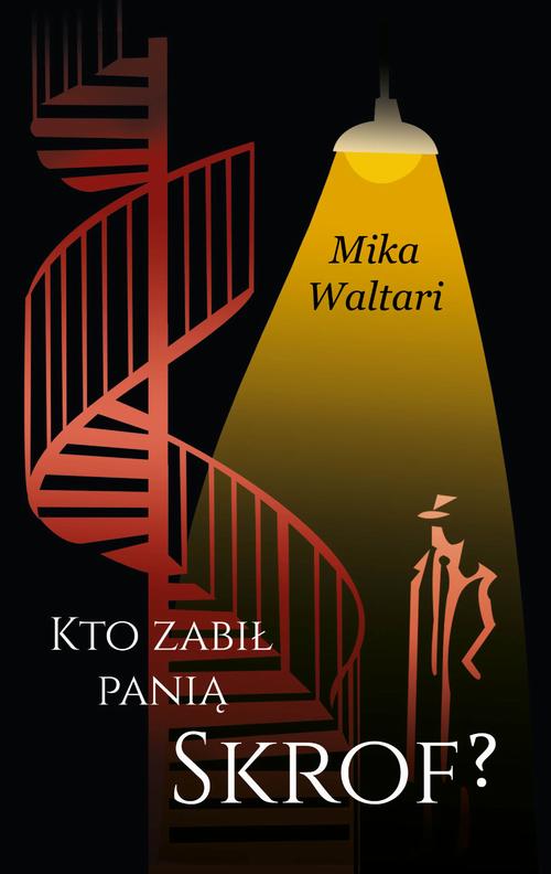 Tytuł: Komisarz Palmu. Tom 1. Kto zabił panią Skrof?
Autor: Mika Waltari
Wydawnictwo: Storybox
Formaty: PDF, MOBI, EPUB