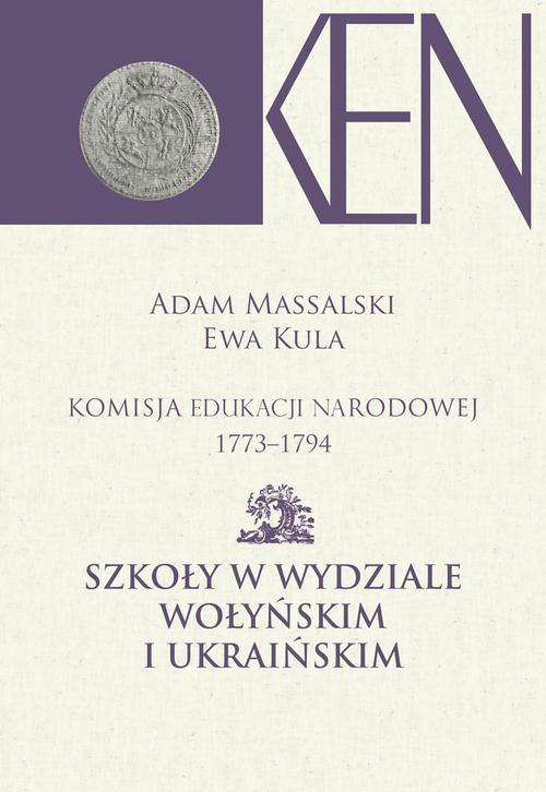Tytuł: Komisja Edukacji Narodowej 1773-1794. Tom 7 i 8. Szkoły w Wydziale Wołyńskim i Ukraińskim
Autor: Adam Massalski, Ewa Kula
Wydawnictwo: Aspra
Formaty: PDF
