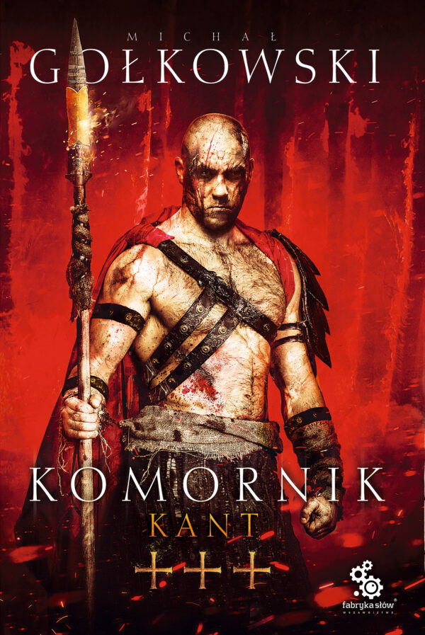 Tytuł: Komornik 3. Kant
Autor: Michał Gołkowski
Wydawnictwo: Fabryka Słów
Formaty: EPUB, MOBI