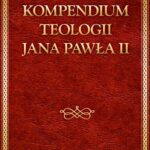 Tytuł: Kompedium teologii Jana Pawła II
Autor: Jan Paweł II
Wydawnictwo: M
Formaty: MOBI, EPUB