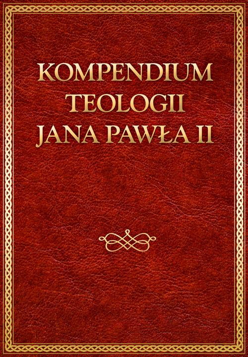 Tytuł: Kompedium teologii Jana Pawła II
Autor: Jan Paweł II
Wydawnictwo: M
Formaty: MOBI, EPUB