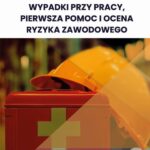 Kompendium BHP: Wypadki przy pracy, pierwsza pomoc i ocena ryzyka zawodowego — okładka e-booka