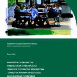 Tytuł: Kompetencje społeczne, inteligencja emocjonalna i zdrowie psychiczne studentów - kandydatów na nauczycieli wychowania fizycznego
Autor: Anna Kuk
Wydawnictwo: AWF Warszawa
Formaty: PDF