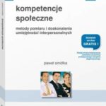 Kompetencje społeczne. Metody pomiaru i doskonalenia umiejętności interpersonalnych — okładka e-booka