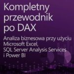 Tytuł: Kompletny przewodnik po DAX
Autor: Alberto Ferrari, Marco Russo
Wydawnictwo: Promise
Formaty: PDF