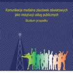 Tytuł: Komunikacja medialna placówek oświatowych jako instytucji usług publicznych
Autor: Zbigniew Widera, Paweł Sarna
Wydawnictwo: Wydawnictwo Uniwersytetu Ekonomicznego w Katowicach
Formaty: PDF