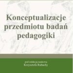 Konceptualizacje przedmiotu badań pedagogiki — okładka e-booka