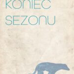 Tytuł: Koniec sezonu
Autor: Paweł Kołodziejski
Wydawnictwo: Warszawska Firma Wydawnicza
Formaty: EPUB