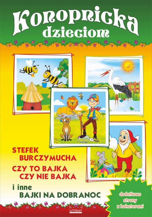 Tytuł: Konopnicka dzieciom
Autor: Maria Konopnicka
Wydawnictwo: Literat
Formaty: PDF