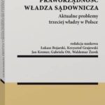 Konstytucja. Praworządność. Władza sądownicza. Aktualne problemy trzeciej władzy w Polsce — okładka e-booka