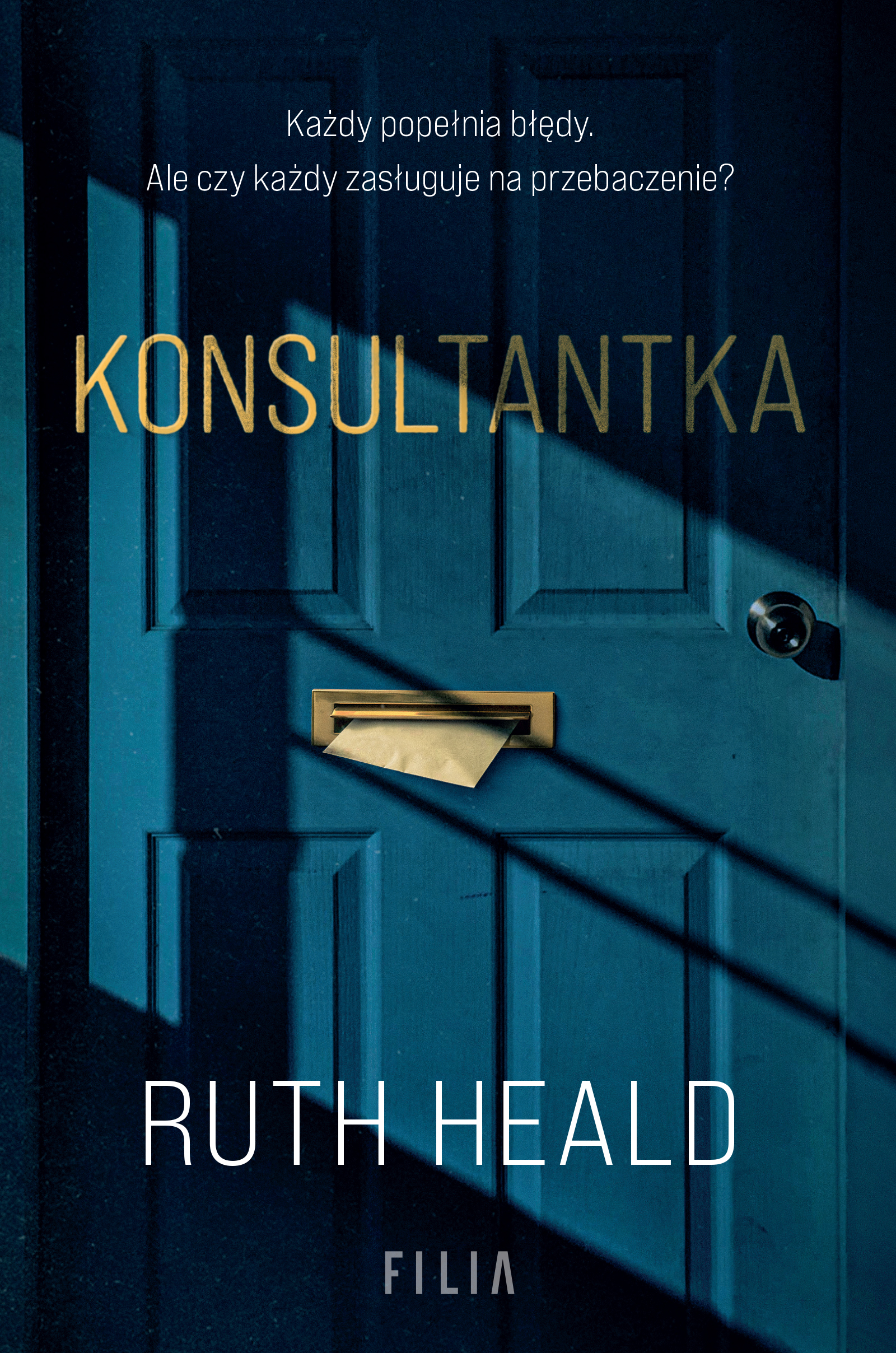 Tytuł: Konsultantka
Autor: Ruth Heald
Wydawnictwo: FILIA
Formaty: EPUB, MOBI