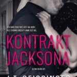 Tytuł: Kontrakt Jacksona
Autor: J.T. Geissinger
Wydawnictwo: NieZwykłe
Formaty: PDF, EPUB, MOBI