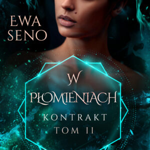 Kontrakt. Tom II. W płomieniach — okładka