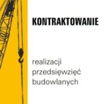 Kontraktowanie realizacji przedsięwzięć budowlanych — okładka e-booka