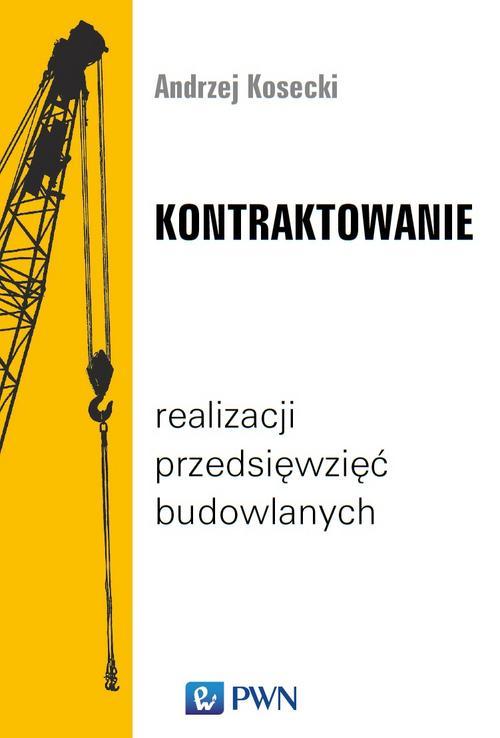 Kontraktowanie realizacji przedsięwzięć budowlanych — okładka e-booka