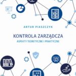 Tytuł: Kontrola zarządcza aspekty teoretyczne i praktyczne
Autor: Artur Piaszczyk
Wydawnictwo: Uniwersytet Jana Kochanowskiego
Formaty: PDF