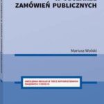 Tytuł: Kontrola zarządcza w obszarze zamówień publicznych
Autor: Mariusz Wolski
Wydawnictwo: Wolters Kluwer
Formaty: PDF