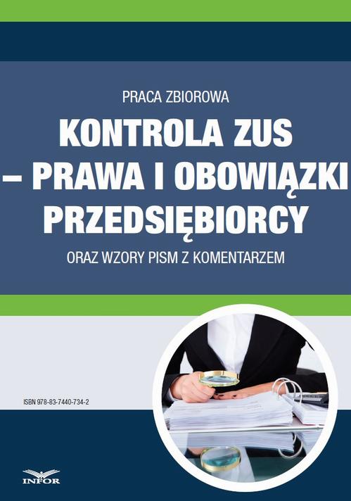 Kontrola ZUS – prawa i obowiązki przedsiębiorcy  oraz wzory pism z komentarzem — okładka e-booka