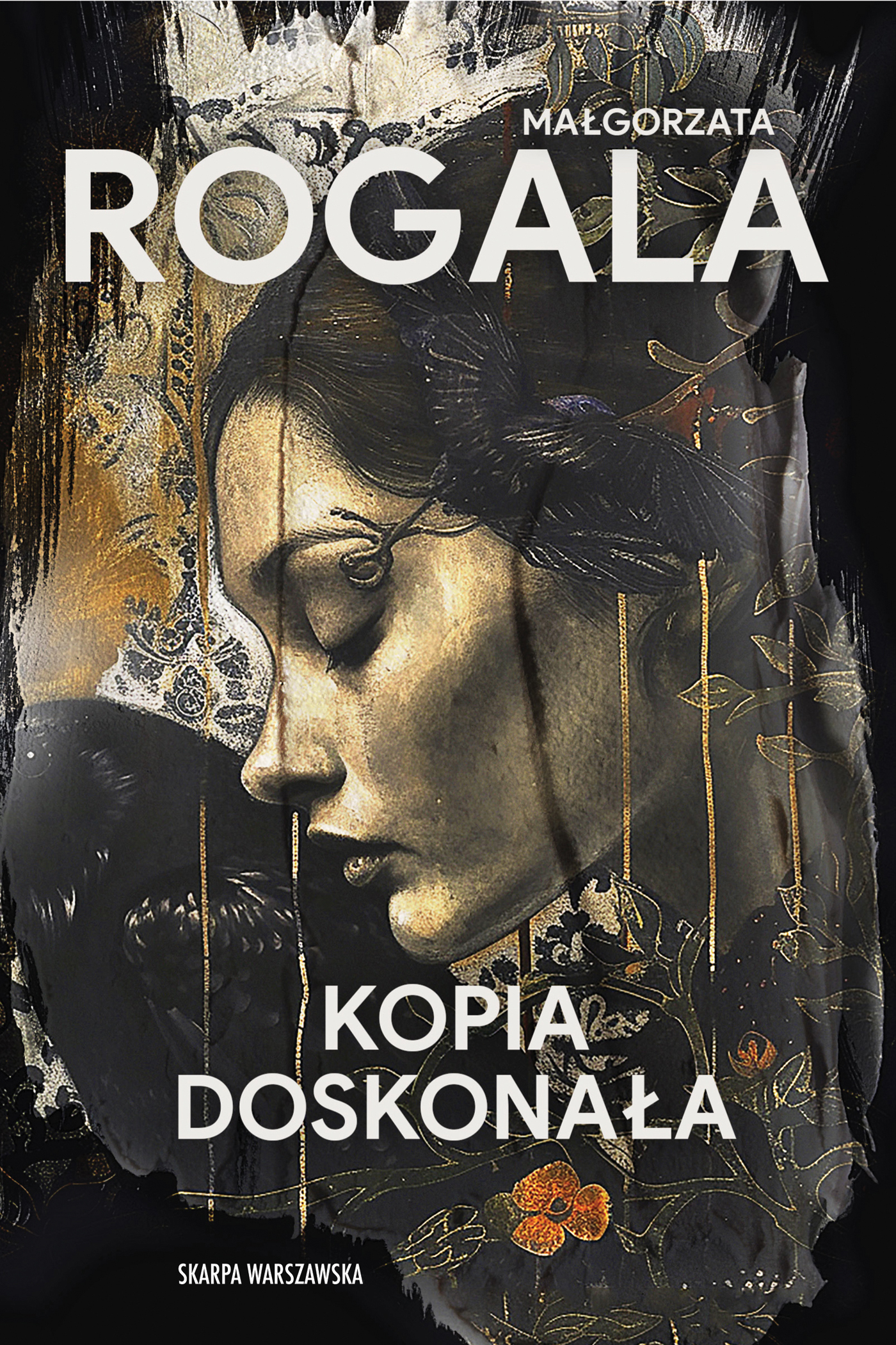 Tytuł: Kopia doskonała
Autor: Małgorzata Rogala
Wydawnictwo: Skarpa Warszawska
Formaty: EPUB, MOBI