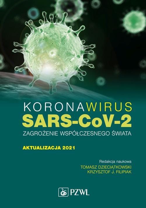 Koronawirus SARS-CoV-2 - zagrożenie dla współczesnego świata. Aktualizacja 2021 — okładka e-booka