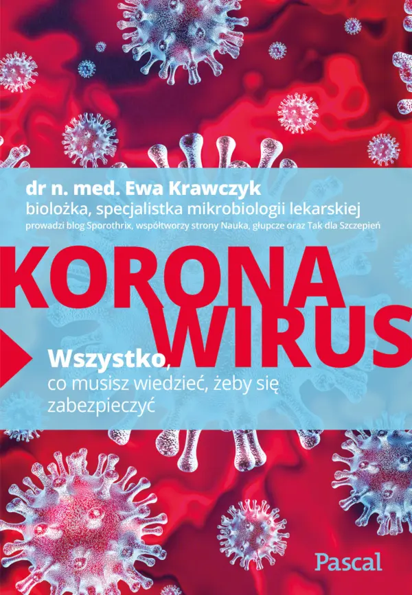 Koronawirus. Wszystko, co musisz wiedzieć, żeby się zabezpieczyć — okładka