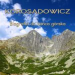 Tytuł: KOROSADOWICZ. Biografia do końca górska
Autor: Wojciech Bajak
Wydawnictwo: Witanet
Formaty: MOBI, EPUB