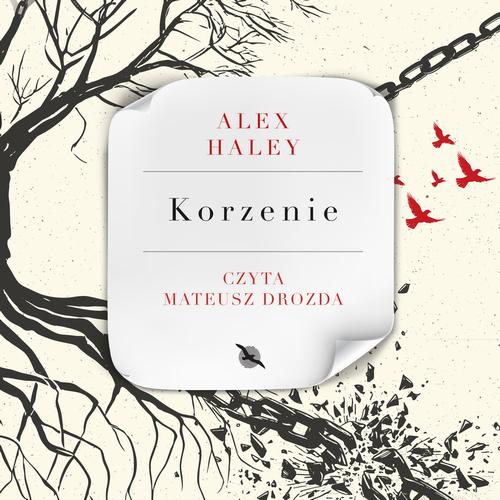 Tytuł: Korzenie
Autor: Alex Haley
Wydawnictwo: Albatros
Formaty: MP3