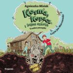 Kosma, Kopacz i leśna szkoła. Trudne początki — okładka audiobooka