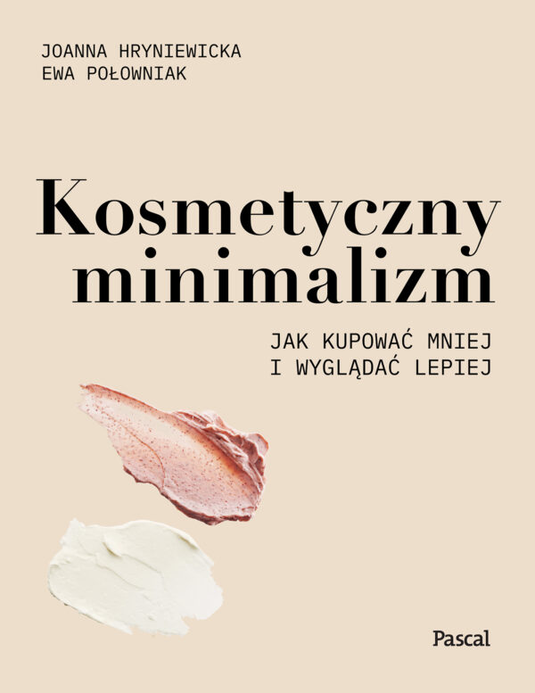 Kosmetyczny minimalizm. Jak kupować mniej i wyglądać lepiej — okładka e-booka