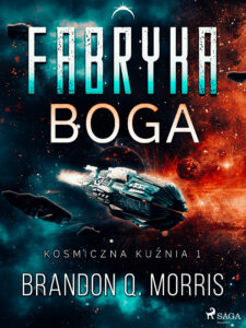 Kosmiczna kuźnia 1: Fabryka Boga (#1) — okładka e-booka