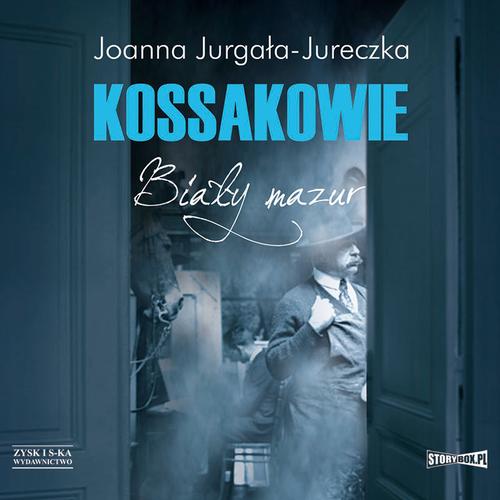 Tytuł: Kossakowie. Biały mazur
Autor: Joanna Jurgała-Jureczka
Wydawnictwo: Storybox
Formaty: MP3