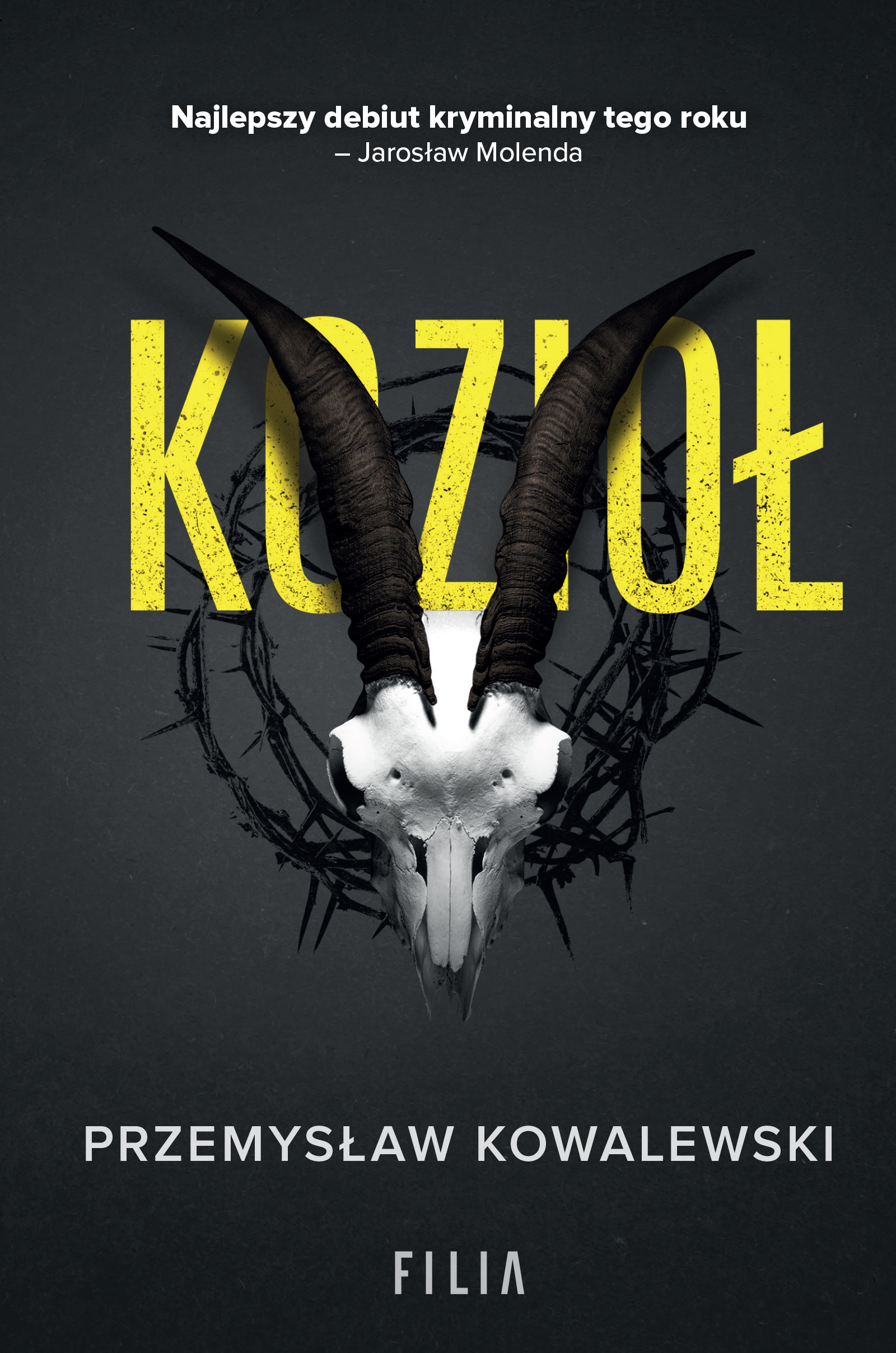 Tytuł: Kozioł
Autor: Przemysław Kowalewski
Wydawnictwo: FILIA
Formaty: EPUB, MOBI