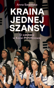 Kraina jednej szansy. O edukacji w Korei Południowej — okładka e-booka