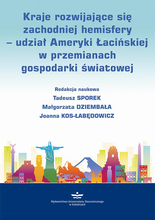 Tytuł: Kraje rozwijające się zachodniej hemisfery – udział Ameryki Łacińskiej w przemianach gospodarki światowej
Autor: 
Wydawnictwo: Wydawnictwo Uniwersytetu Ekonomicznego w Katowicach
Formaty: PDF
