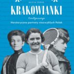 Krakowianki. Kontynuacja. Herstoryczne portrety niezwykłych Polek — okładka e-booka
