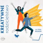 Tytuł: Kreatywne rodzicielstwo. Jak wychować nieszablonowo myślące, samodzielne i przedsiębiorcze dziecko
Autor: Dr Eyal Doron
Wydawnictwo: Laurum
Formaty: MP3