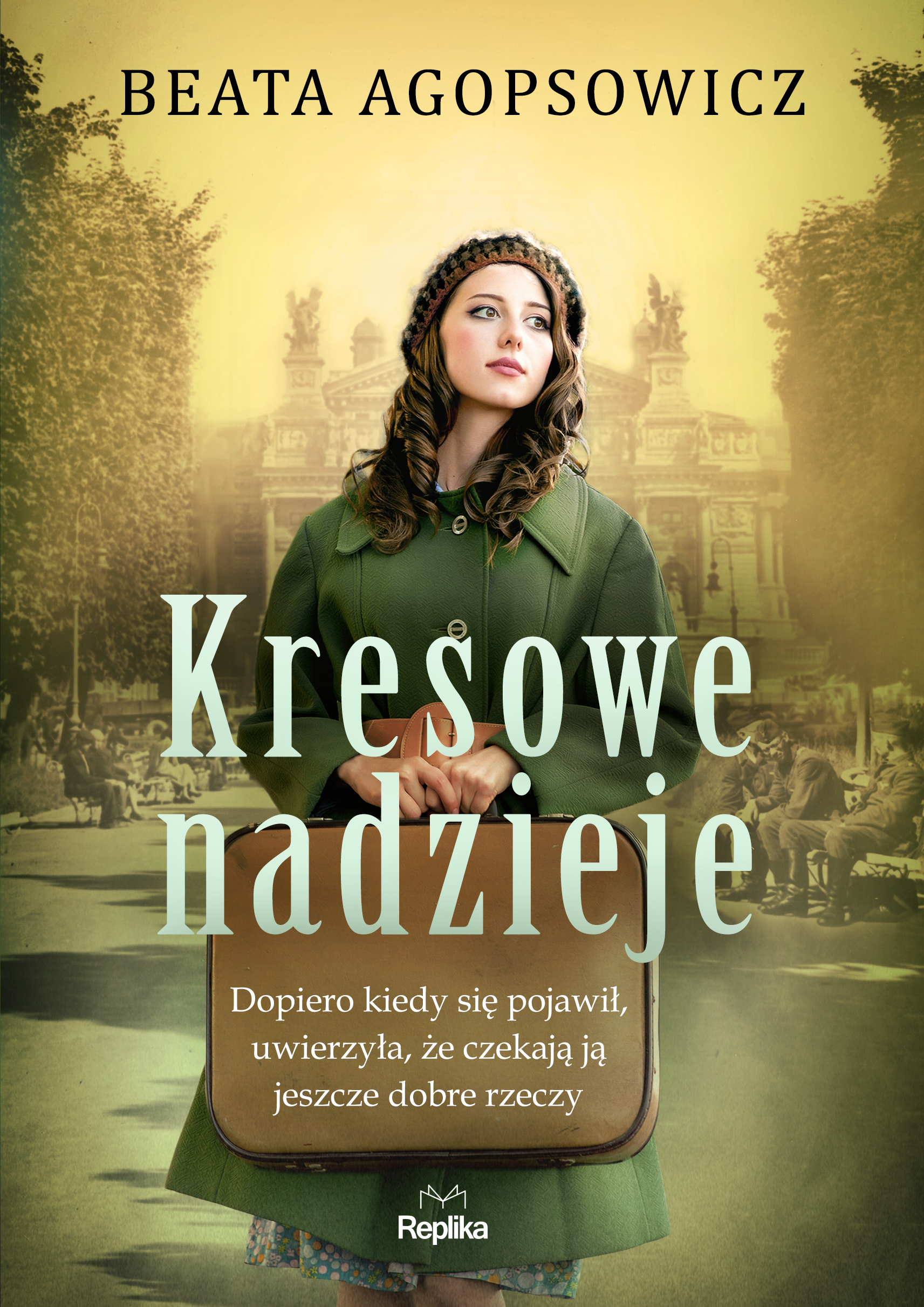 Tytuł: Kresowe nadzieje
Autor: Beata Agopsowicz
Wydawnictwo: Replika
Formaty: EPUB, MOBI