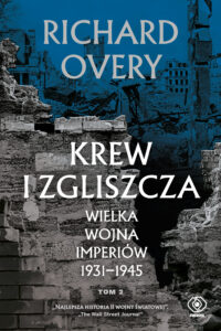 Krew i zgliszcza. Wielka wojna imperiów 1931-1945. Tom 2 — okładka e-booka