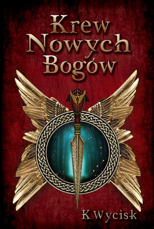 Tytuł: Krew Nowych Bogów Tom 1
Autor: Katarzyna Wycisk
Wydawnictwo: Wydawnictwo KDW
Formaty: PDF, EPUB, MOBI
