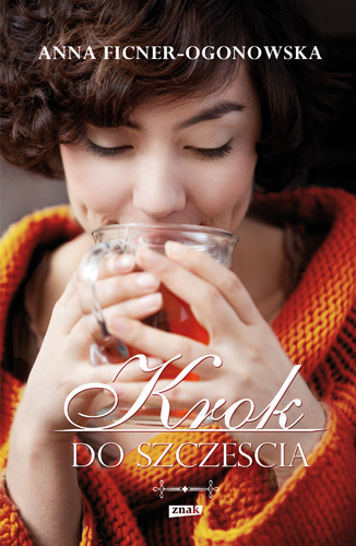 Tytuł: Krok do szczęścia
Autor: Anna Ficner-Ogonowska
Wydawnictwo: Znak
Formaty: EPUB, MOBI