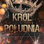 Tytuł: Król południa
Autor: Katarzyna Małecka
Wydawnictwo: NieZwykłe
Formaty: EPUB, MOBI
